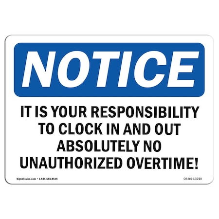 Signmission Safety Sign, OSHA Notice, 18" Height, It Is Your Responsibility To Clock In And Sign, Landscape OS-NS-D-1824-L-13740